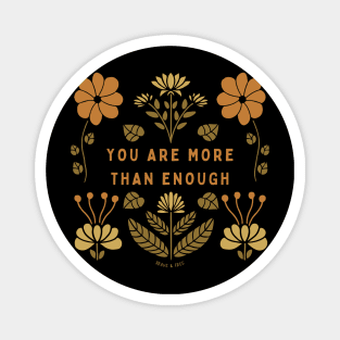 You Are More Than Enough Magnet